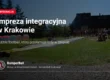 Impreza integracyjna w Krakowie – bubble football w dmuchanych kulach